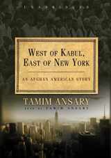9780786157549-0786157542-West of Kabul, East of New York: An Afghan American History