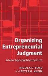 9780521874427-0521874424-Organizing Entrepreneurial Judgment: A New Approach to the Firm