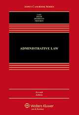 9781454866985-1454866985-Administrative Law: Cases and Materials (Aspen Casebook Series)