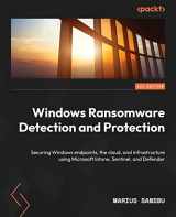 9781803246345-1803246340-Windows Ransomware Detection and Protection: Securing Windows endpoints, the cloud, and infrastructure using Microsoft Intune, Sentinel, and Defender