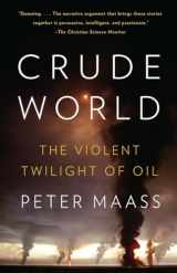 9781400075454-1400075459-Crude World: The Violent Twilight of Oil