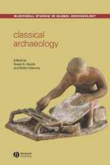 9780631234180-0631234187-Classical Archaeology (Wiley Blackwell Studies in Global Archaeology)