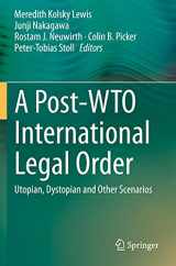 9783030454302-3030454304-A Post-WTO International Legal Order: Utopian, Dystopian and Other Scenarios