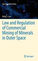 9789400720381-9400720386-Law and Regulation of Commercial Mining of Minerals in Outer Space (Space Regulations Library, 7)
