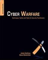 9781597496377-1597496375-Cyber Warfare: Techniques, Tactics and Tools for Security Practitioners