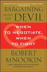 9781416583332-1416583335-Bargaining with the Devil: When to Negotiate, When to Fight