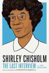9781612198972-161219897X-Shirley Chisholm: The Last Interview: and Other Conversations (The Last Interview Series)