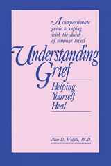 9781559590389-1559590386-Understanding Grief: Helping Yourself Heal