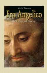 9781506009117-1506009115-Fra Angelico: 121 Paintings and Drawings (Annotated Masterpieces)