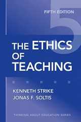 9780807749814-0807749818-The Ethics of Teaching (Thinking About Education Series)