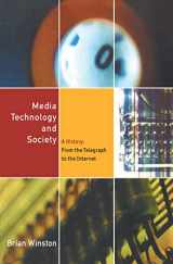 9781138130678-1138130672-Media Technology and Society: A History From the Printing Press to the Superhighway