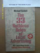 9780942540130-0942540131-The 33 Ruthless Rules of Local Advertising