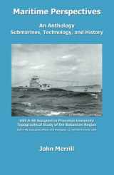 9780741445483-0741445484-Maritime Perspectives: An Anthology, Submarines, Technology and History