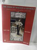 9780764311918-0764311913-The Book of Wagner & Griswold: Martin, Lodge, Vollrath, Excelsior (Schiffer Book for Collectors)