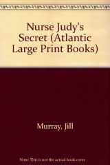 9780745183473-0745183476-Nurse Judy's Secret (Atlantic Large Print Series)