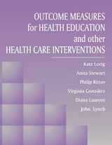 9780761900672-0761900675-Outcome Measures for Health Education and Other Health Care Interventions