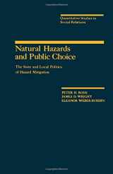 9780125982207-0125982208-Natural Hazards and Public Choice: The State and Local Politics of Hazard Mitigation (Quantitative Studies in Social Relations series)