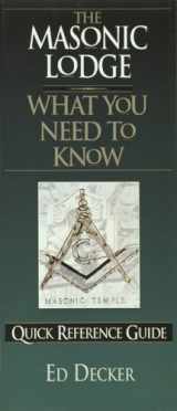 9781565075665-1565075668-The Masonic Lodge: What You Need to Know (Quick Reference Guides)