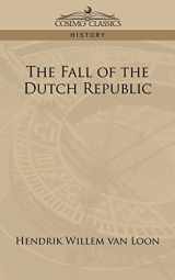 9781596057975-1596057971-The Fall of the Dutch Republic