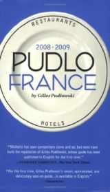9781892145512-1892145510-Pudlo France 2008-2009: A Hotel and Restaurant Guide