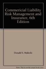 9780894632457-0894632450-Commericial Liability Risk Management and Insurance, 6th Edition