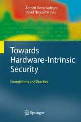 9783642144516-3642144519-Towards Hardware-Intrinsic Security: Foundations and Practice (Information Security and Cryptography)