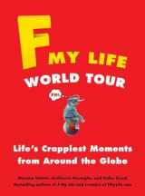 9780399160103-0399160108-F My Life World Tour: Life's Crappiest Moments from Around the Globe