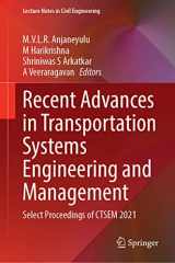9789811922725-9811922721-Recent Advances in Transportation Systems Engineering and Management: Select Proceedings of CTSEM 2021 (Lecture Notes in Civil Engineering, 261)
