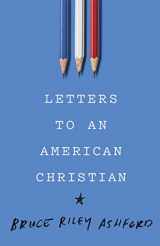 9781535905138-1535905131-Letters to an American Christian