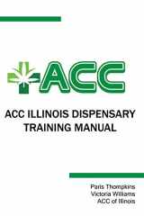 9781088552698-1088552692-ACC Illinois Dispensary Training Manual
