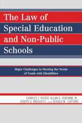 9781607092391-1607092395-The Law of Special Education and Non-Public Schools: Major Challenges in Meeting the Needs of Youth with Disabilities