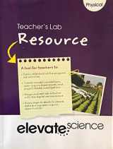 9781418291990-1418291994-Elevate Science, Physical, Teacher's Lab Resource