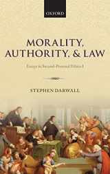 9780199662586-0199662584-Morality, Authority, and Law: Essays in Second-Personal Ethics I