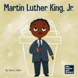 9781637313176-1637313179-Martin Luther King, Jr.: A Kid's Book About Advancing Civil Rights With Nonviolence (Mini Movers and Shakers)