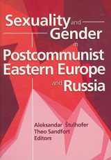 9780789022936-0789022931-Sexuality and Gender in Postcommunist Eastern Europe and Russia (Human Sexuality (Hardcover))