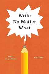9780226461700-022646170X-Write No Matter What: Advice for Academics (Chicago Guides to Writing, Editing, and Publishing)