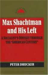 9781573923415-1573923419-Max Shachtman and His Left (Revolutionary Studies)