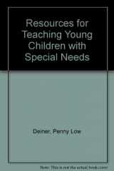 9780155766273-0155766279-Resources for teaching young children with special needs