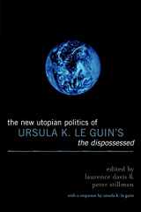 9780739110867-0739110861-The New Utopian Politics of Ursula K. Le Guin's The Dispossessed