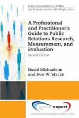 9781606499849-160649984X-A Professional and Practitioner's Guide to Public Relations Research, Measurement, and Evaluation, Second Edition