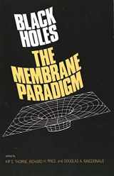 9780300037708-0300037708-Black Holes: The Membrane Paradigm (The Silliman Memorial Lectures Series)