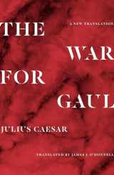 9780691174921-069117492X-The War for Gaul: A New Translation