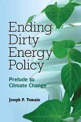 9780521127851-0521127858-Ending Dirty Energy Policy: Prelude to Climate Change