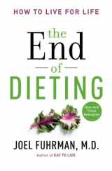 9780062249326-0062249320-The End of Dieting: How to Live for Life (Eat for Life)