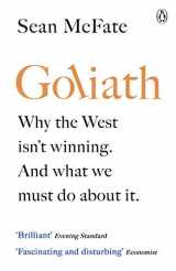 9781405938655-140593865X-Goliath: Why the West Doesn’t Win Wars. And What We Need to Do About It.