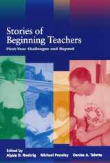9780268017774-0268017778-Stories of Beginning Teachers: First Year Challenges and Beyond (Notre Dame Advances in Education)