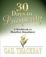 9780984844005-0984844007-30 Days to Prosperity: A Workbook to Manifest Abundance