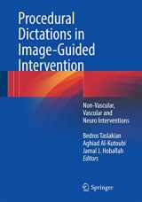 9783319408439-3319408437-Procedural Dictations in Image-Guided Intervention: Non-Vascular, Vascular and Neuro Interventions