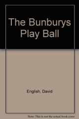 9780002153263-0002153262-The Bunburys - The Bunburys Play Ball