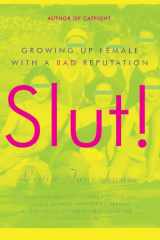 9780060957407-0060957409-Slut! Growing Up Female with a Bad Reputation